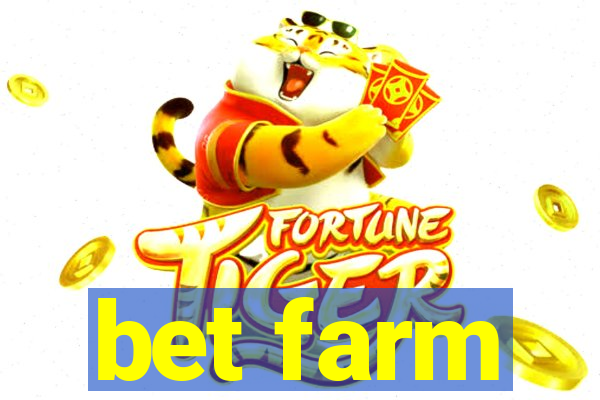 bet farm